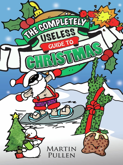 Title details for The Completely Useless Guide to Christmas by Martin Pullen - Available